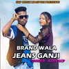 Brand Wala Jeans Ganji